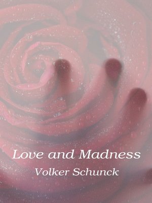 cover image of Love and Madness